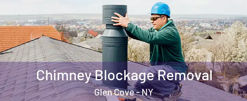  Chimney Blockage Removal Glen Cove - NY