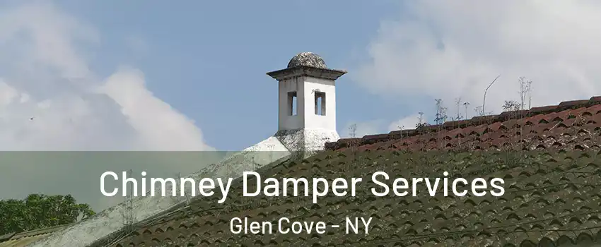  Chimney Damper Services Glen Cove - NY