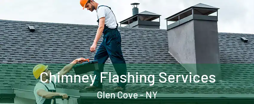  Chimney Flashing Services Glen Cove - NY