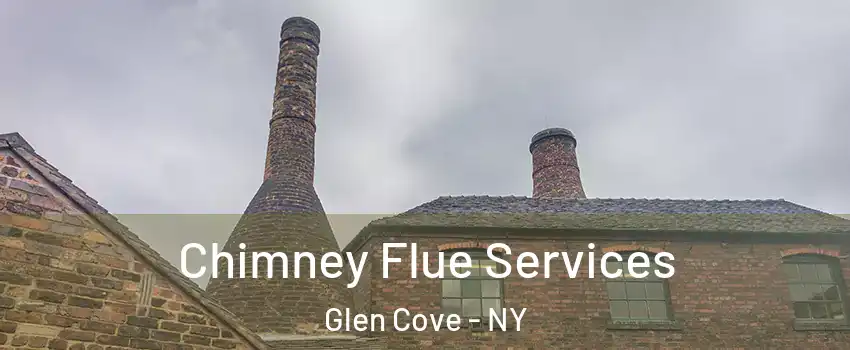  Chimney Flue Services Glen Cove - NY