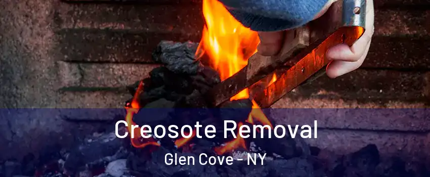  Creosote Removal Glen Cove - NY