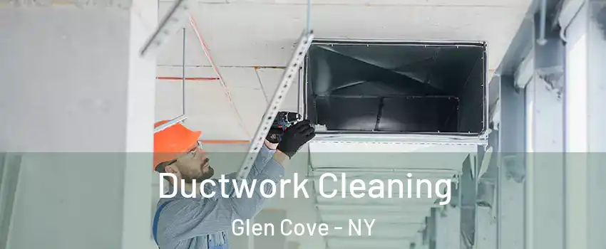  Ductwork Cleaning Glen Cove - NY