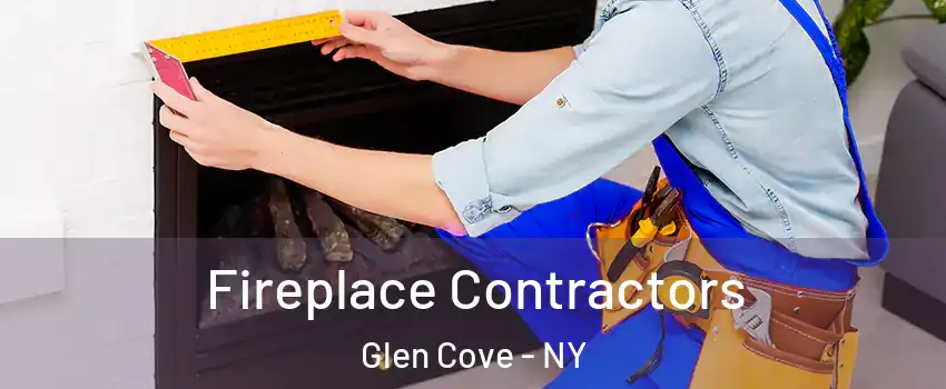  Fireplace Contractors Glen Cove - NY