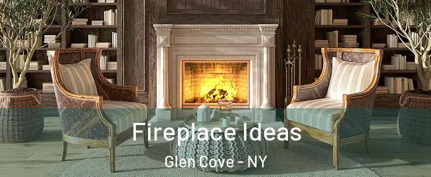  Fireplace Ideas Glen Cove - NY