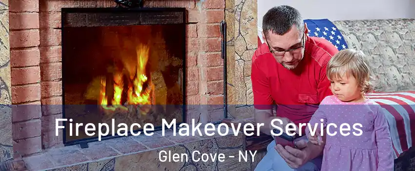 Fireplace Makeover Services Glen Cove - NY
