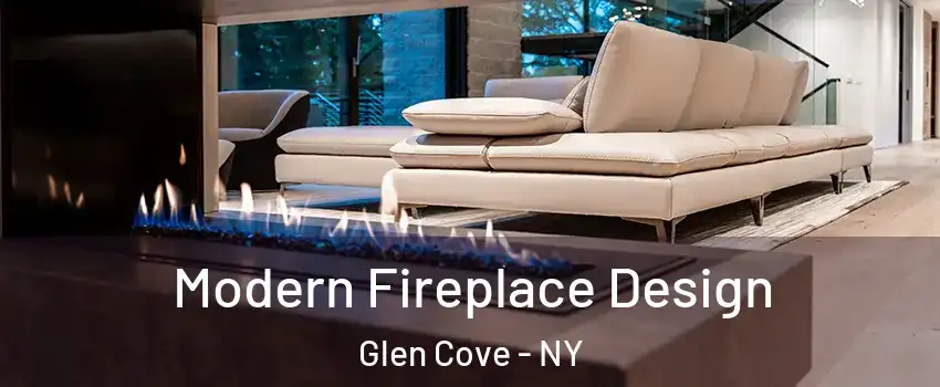  Modern Fireplace Design Glen Cove - NY