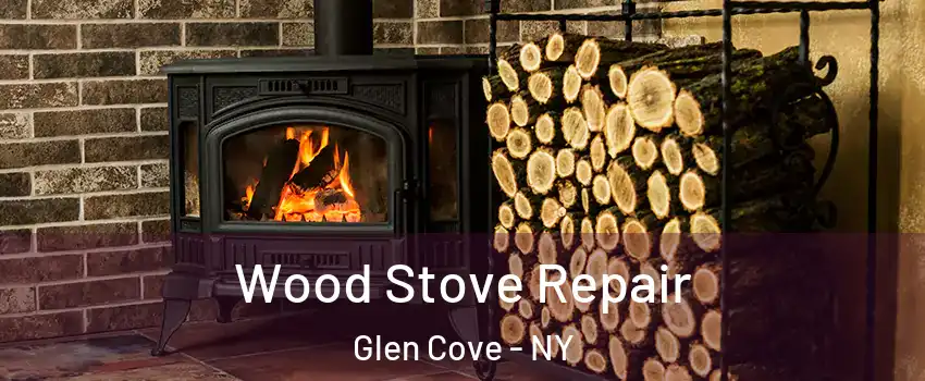  Wood Stove Repair Glen Cove - NY